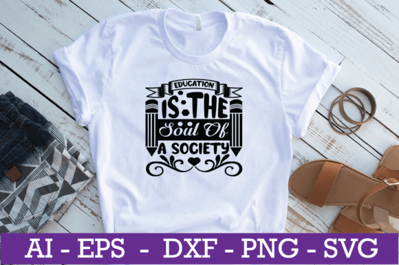 Elevating Teacher Appreciation with the Education is the Soul of a Teacher SVG Design