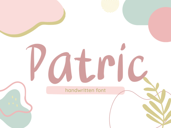 Why Patric Is the Handwritten Font Your Designs Have Been Missing